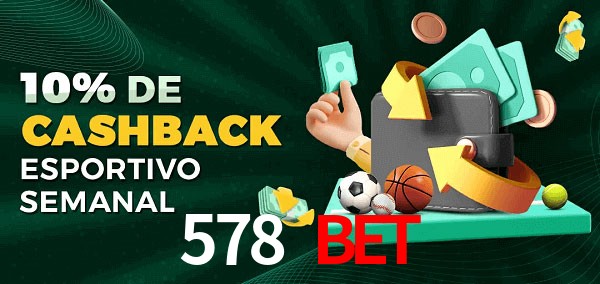 10% de bônus de cashback na 578 Bet